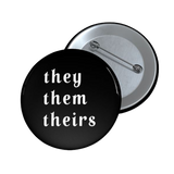 They Pronoun Pin Button, Black - POLM REPUBLIC